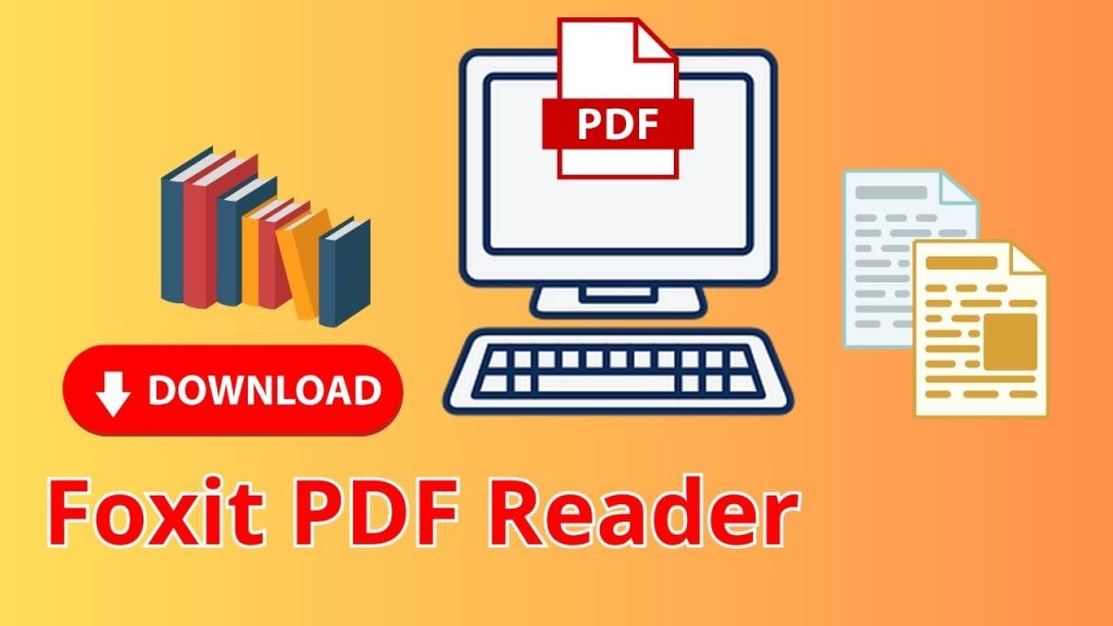 Foxit PDF Reader_Phần mềm tạo, chỉnh sửa & đọc file PDF miễn phí
