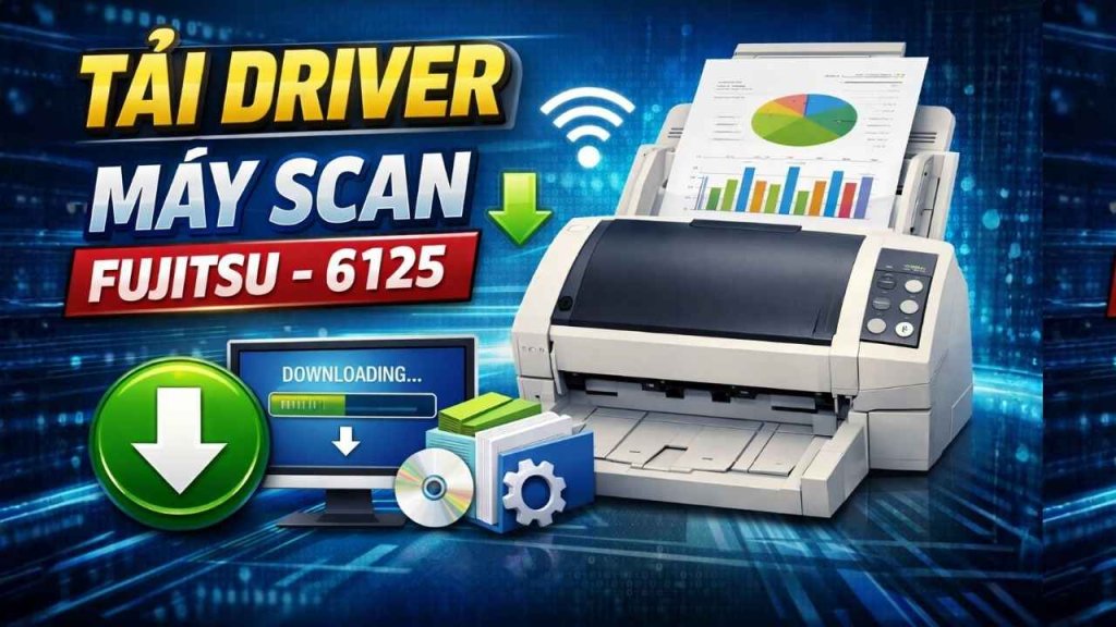 Tải Driver máy scan fujitsu – 6125