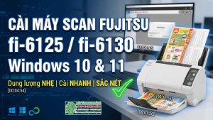 Hướng dẫn cài đặt và download driver máy scan Fujitsu fi-6125